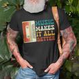 Music Makes It All Better 764 Shirt Unisex T-Shirt Gifts for Old Men