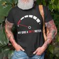 My Give A Shit Meter Is Empty Sarcastic Autocollant 394 Trending Shirt Unisex T-Shirt Gifts for Old Men