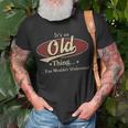 Old Shirt Personalized Name GiftsShirt Name Print T Shirts Shirts With Name Old Unisex T-Shirt Gifts for Old Men