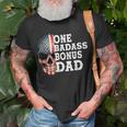 One Badass Bonus Dad Birthday Fathers Day Gift Unisex T-Shirt Gifts for Old Men