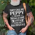 Peppy Grandpa They Call Me Peppy Because Partner In Crime Makes Me Sound Like A Bad Influence T-Shirt Gifts for Old Men