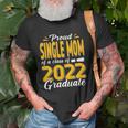 Proud Single Mom Of A Class Of 2022 Graduate Student Senior Unisex T-Shirt Gifts for Old Men