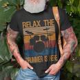 Relax The Drummer Here Unisex T-Shirt Gifts for Old Men