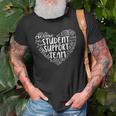 Student Support Team Counselor Social Worker Teacher Crew Unisex T-Shirt Gifts for Old Men