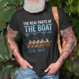 The Real Parts Of The Boat Rowing Gift Unisex T-Shirt Gifts for Old Men