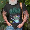 This Gardener Knows All The Dirt 555 Shirt Unisex T-Shirt Gifts for Old Men