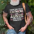 I Have Two Titles Cat Mom And Auntie Cat Mom T-shirt Gifts for Old Men