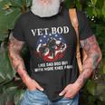 Vet Bod Like A Dad Bod But With More Knee Pain - Veteran Unisex T-Shirt Gifts for Old Men