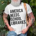 America Needs School Libraries Unisex T-Shirt Gifts for Old Men