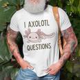 Axolotl I Axolotl Questions Cute Animal Mexican Walking Fish Unisex T-Shirt Gifts for Old Men