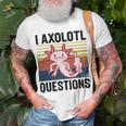 Axolotl Questions I Ask A Lot Of Questions Pun Vintage Unisex T-Shirt Gifts for Old Men