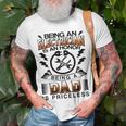 Being An Electrician Is An Honor Being A Dad Is Priceless Unisex T-Shirt Gifts for Old Men