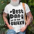 Best Dad In The Galaxy Fathers Day Gift Fathers Gift Dads Gift Unisex T-Shirt Gifts for Old Men