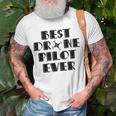 Best Drone Pilot Ever Unisex T-Shirt Gifts for Old Men