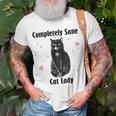 Completely Sane Cat Lady Cat Lover Cute Kitty Unisex T-Shirt Gifts for Old Men