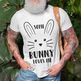 Copy Of Some Bunny Loves Dancing Unisex T-Shirt Gifts for Old Men