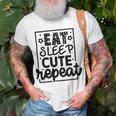 Eat Sleep Cute Repeat Graphic Design For Babys Unisex T-Shirt Gifts for Old Men