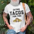 Eating Tacos For Two Unisex T-Shirt Gifts for Old Men