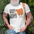 Funny Guess What Chicken Butt Unisex T-Shirt Gifts for Old Men