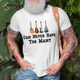 Funny Guitar Gift Funny Guitarist Gift Can Never Have Too Many Funny Gift For Guitarist Unisex T-Shirt Gifts for Old Men