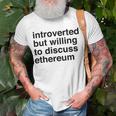 Funny Introverted Ethereum Gift Unisex T-Shirt Gifts for Old Men