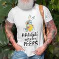 Hangin With My Peeps 837 Shirt Unisex T-Shirt Gifts for Old Men