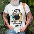 I Really Like Who Is That Penguin Ok Unisex T-Shirt Gifts for Old Men