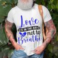 Love Is In The Air Try Not To Breathe 135 Trending Shirt Unisex T-Shirt Gifts for Old Men