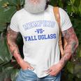 Memphis Vs Yall Uglass Unisex T-Shirt Gifts for Old Men