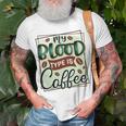 My Blood Type Is Coffee Funny Graphic Design Unisex T-Shirt Gifts for Old Men