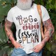 My Dog Ate My Lesson Plans Unisex T-Shirt Gifts for Old Men