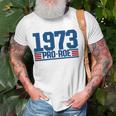 Pro 1973 Roe Pro Choice 1973 Womens Rights Feminism Protect Unisex T-Shirt Gifts for Old Men
