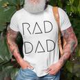Rad Dad For A Gift To His Father On His Fathers Day Unisex T-Shirt Gifts for Old Men