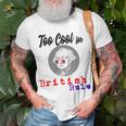 Too Cool For British Rule Happy 4Th Of July Unisex T-Shirt Gifts for Old Men