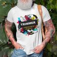 Trimmer Unisex T-Shirt Gifts for Old Men