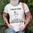 Virgo Girl Virgo Girl Is Like A Loaded Gun T-Shirt Gifts for Old Men