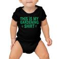 This Is My Gardening Plants Lover 547 Shirt Baby Onesie