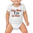 Good Moms Say Bad Words Funny Baby Onesie