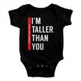 First Of All I’M Taller Than You Funny Tall Girls And Boys Baby Onesie