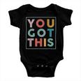 Motivational Testing Day Shirt For Teacher You Got This 179 Trending Shirt Baby Onesie