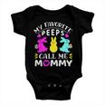 My Favorite Peeps Call Me Mommy 829 Trending Shirt Baby Onesie