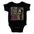 My Son My Soldier Hero Proud Army Mom 700 Shirt Baby Onesie