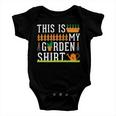 This Is My Garden Gardener Hobplanter 550 Shirt Baby Onesie