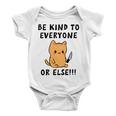 Be Kind To Everyone Or Else Funny Cute Cat With Knife Baby Onesie