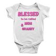 Blessed To Be Called Mom Granny Best Quote Baby Onesie