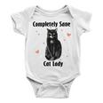 Completely Sane Cat Lady Cat Lover Cute Kitty Baby Onesie