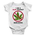 I Am A Mom Against Marijuana Baby Onesie