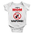 I Am A Mom Against Vaping V5 Baby Onesie