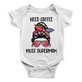 Need Coffee Must Supermom Baby Onesie