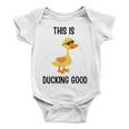 This Is Ducking Good Duck Puns Quack Puns Duck Jokes Puns Funny Duck Puns Duck Related Puns Baby Onesie